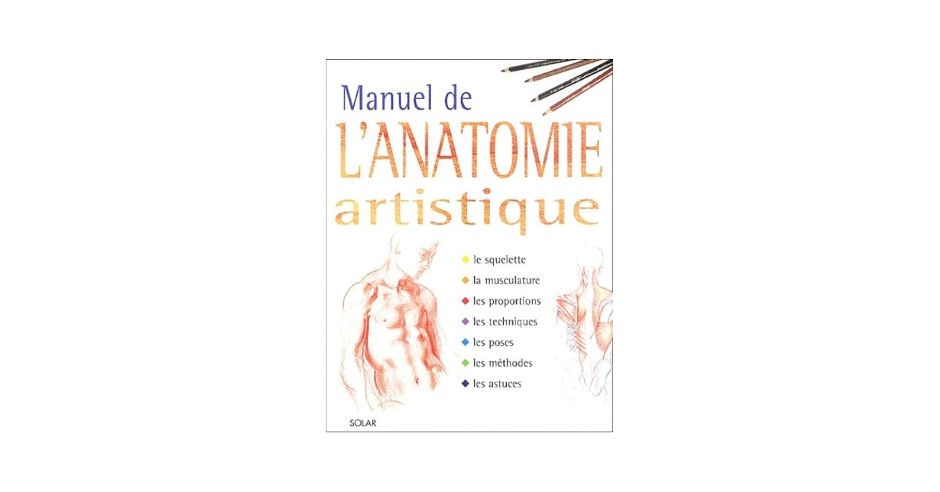 Amazon.co.jp: Manuel de l'anatomie artistique : 本